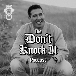 The Don’t Knock It Podcast