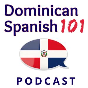 Dominican Spanish 101 by Tamara Marie & Kesia Sosa