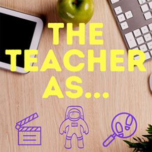 The Teacher As... by Melissa Milner