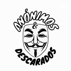Anónimos y Descarados.
