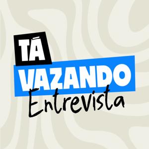 Tá Vazando Entrevista