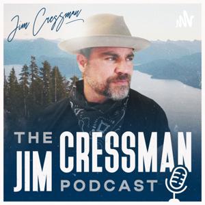 The Jim Cressman Podcast