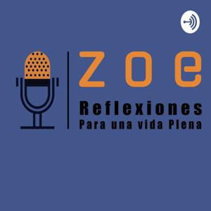 ZOE: 
Reflexiones para una vida Plena