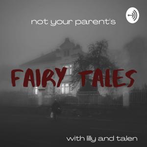 Not Your Parent's Fairy Tales