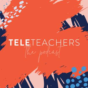 TeleTeachers the Podcast