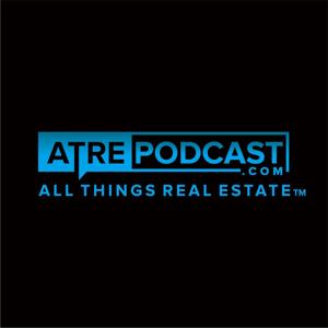 All Things Real Estate Podcast with Brad Roth