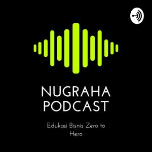 Nugraha podcast