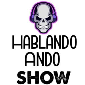 Hablando Ando Show