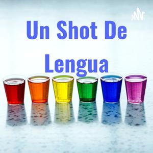 Un Shot De Lengua