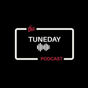 The Tuneday Podcast