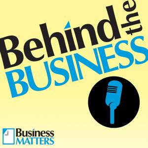 Behind the Business - A Butler County Business Matters Podcast