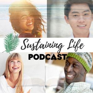 Sustaining Life Podcast