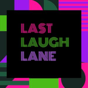 Last Laugh Lane