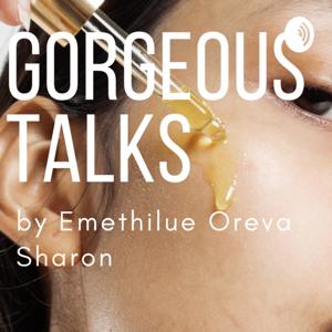 Gorgeoustalks With Oreva Sharon.