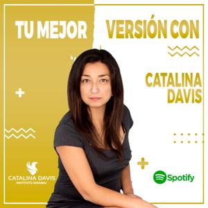 Tu mejor versión con Catalina Davis