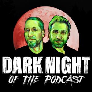 Dark Night of the Podcast by Troy Escamilla, Roger Conners