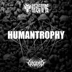 VEGRIND + SENTIENT RUIN - Humantrophy