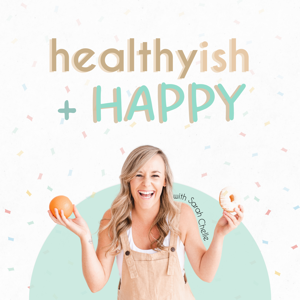 Healthyish + Happy by Sarah Chelle