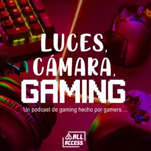 Luces, Cámara, Gaming