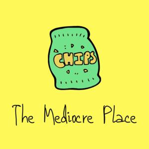 The Mediocre Place