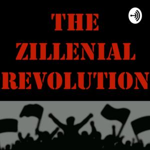 The Zillenial Revolution