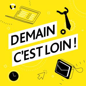 Demain c'est loin !