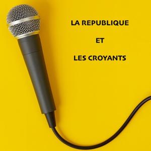 LA REPUBLIQUE ET LES CROYANTS