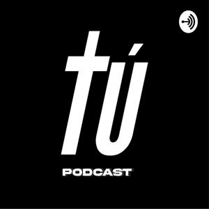Tú Podcast