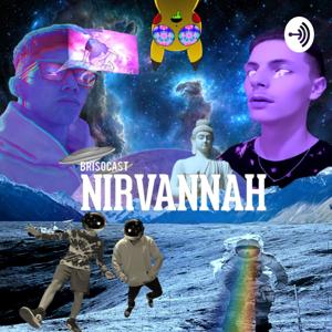 NIRVANNAH: Brisocast