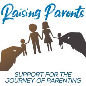 Raising Parents