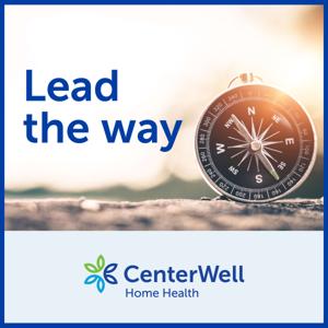 CenterWell Home Health's Lead the Way