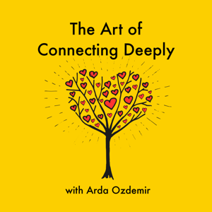 The Art of Connecting Deeply