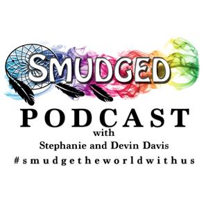 Smudged Podcast