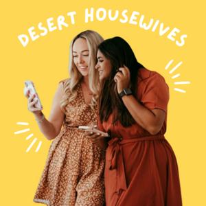 Desert Housewives