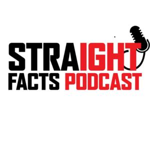 Straight Facts Podcast
