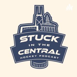 Stuck in the Central Hockey Podcast