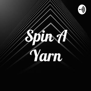 Spin A Yarn