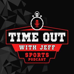 Timeoutwithjeff Sports Podcast