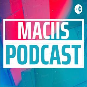 MACIIS PODCAST