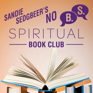 No BS Spiritual Book Club Meets... The 10 Best Spiritual Books