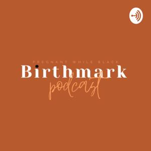 Birthmark: Pregnant While Black