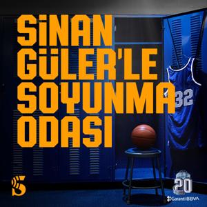 Sinan Güler’le Soyunma Odası