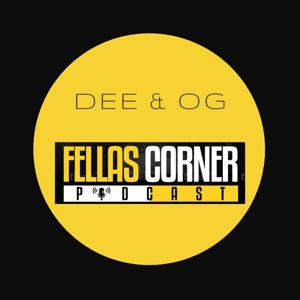 FELLAS CORNER PODCAST