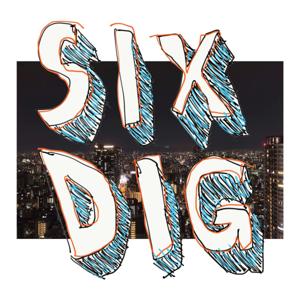 SIX DIG