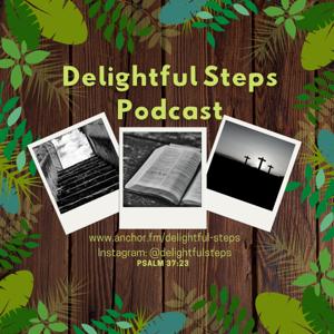 Delightful Steps Podcast