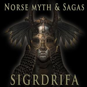 Norse myth & sagas with Sigrdrifa by SIGRDRIFA