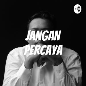 Jangan Percaya