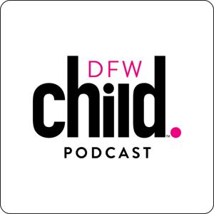 DFWChild - For Dallas / Fort Worth Parents