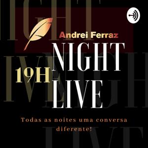 ANDREI FERRAZ NIGHT LIVE