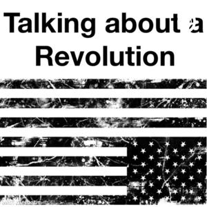 Talking About a Revolution